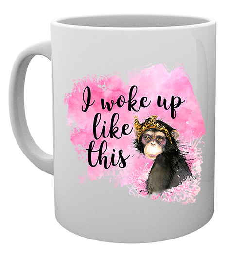 Woke Up Like This Mug